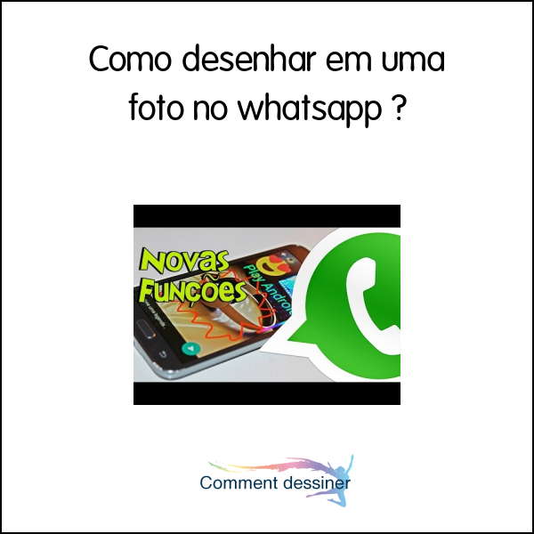 Como desenhar em uma foto no whatsapp